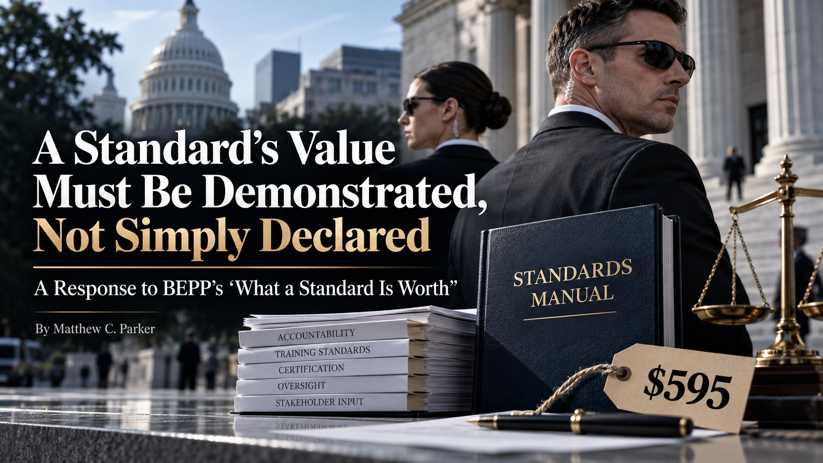 A Standard’s Value Must Be Demonstrated, Not Simply Declared